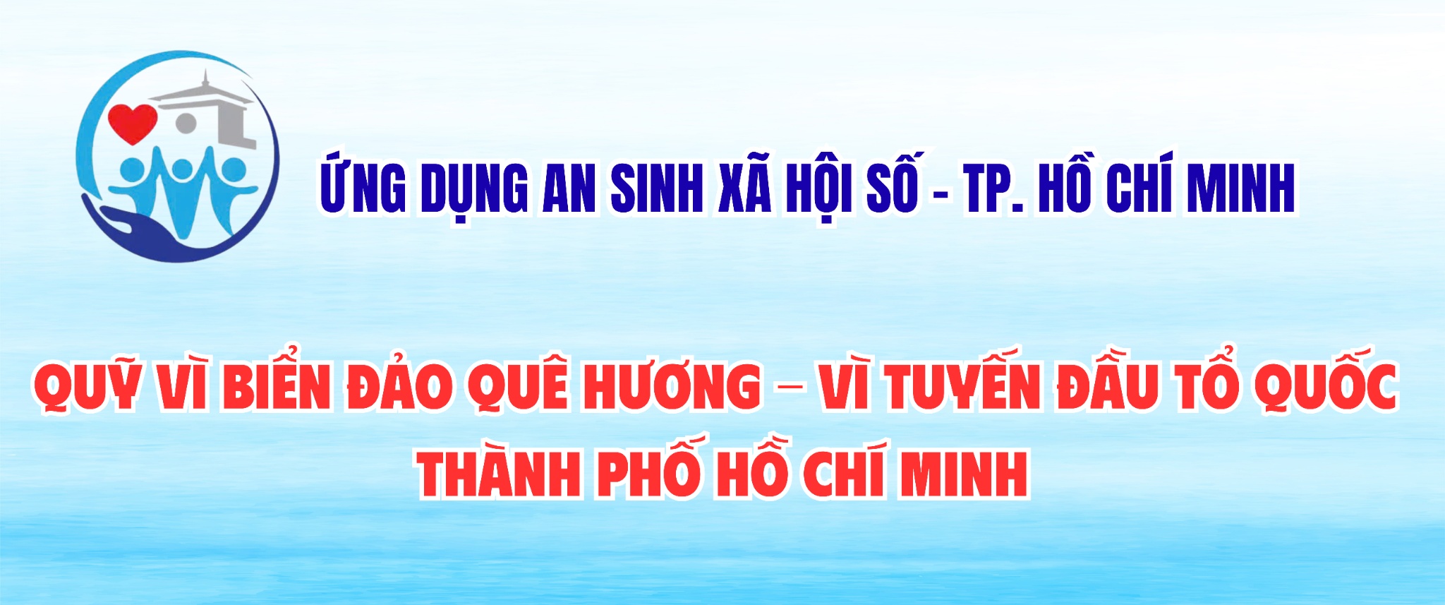 Quỹ Vì biển đảo quê hương - Vì tuyến đầu Tổ quốc Thành phố Hồ Chí Minh